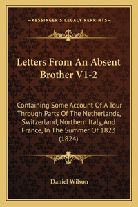 Letters From An Absent Brother V1-2
