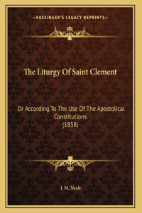 The Liturgy Of Saint Clement