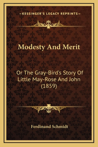 Modesty And Merit