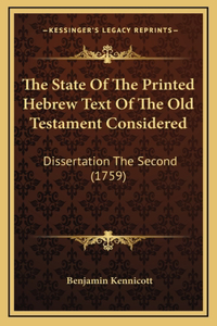 The State Of The Printed Hebrew Text Of The Old Testament Considered