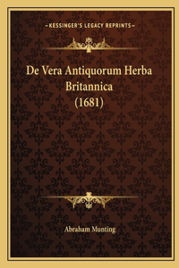 De Vera Antiquorum Herba Britannica (1681)