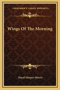 Wings Of The Morning