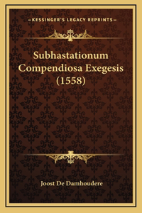 Subhastationum Compendiosa Exegesis (1558)