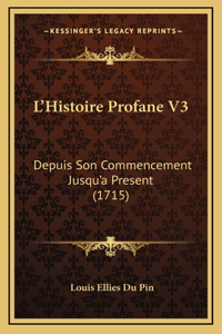 L'Histoire Profane V3