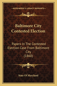 Baltimore City Contested Election
