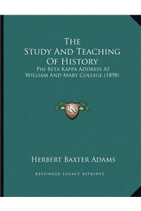 The Study And Teaching Of History