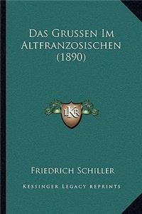 Grussen Im Altfranzosischen (1890)