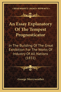 Essay Explanatory Of The Tempest Prognosticator