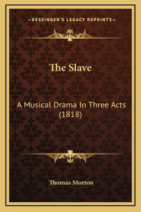 The Slave