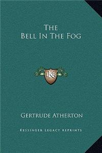 The Bell In The Fog