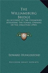 The Williamsburg Bridge