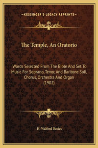 The Temple, An Oratorio