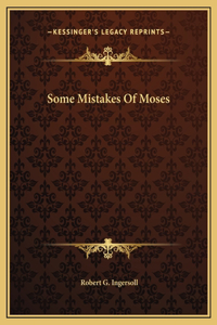 Some Mistakes Of Moses