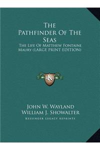The Pathfinder of the Seas