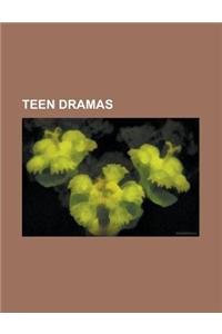 Teen Dramas: Smallville, One Tree Hill (TV Series), the O.C., Buffy the Vampire Slayer (TV Series), Degrassi: The Next Generation,