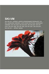 Ski-VM: Ski-VM 2011, Norge Under Verdensmesterskapet Pa Ski, Nordiske Grener, Liste Over VM Pa Ski, Nordiske Grener, Ski-VM 20