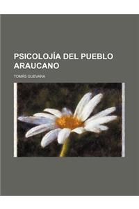 Psicolojia del Pueblo Araucano