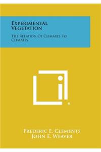 Experimental Vegetation