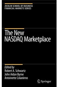 The New NASDAQ Marketplace