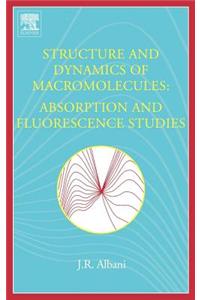 Structure and Dynamics of Macromolecules: Absorption and Fluorescence Studies