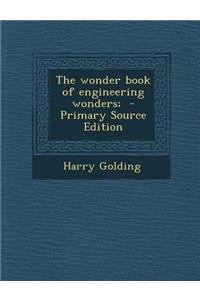 The Wonder Book of Engineering Wonders;