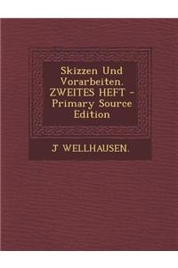 Skizzen Und Vorarbeiten. Zweites Heft - Primary Source Edition