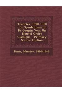 Theories, 1890-1910