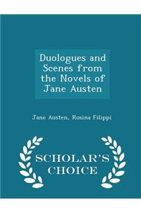 Duologues and Scenes from the Novels of Jane Austen - Scholar's Choice Edition