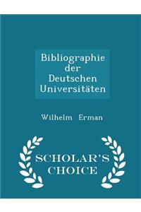 Bibliographie Der Deutschen Universitäten - Scholar's Choice Edition