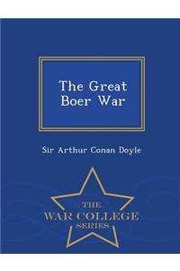 The Great Boer War - War College Series