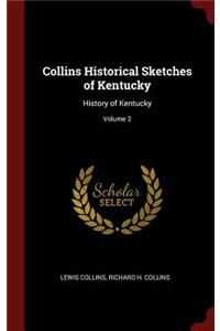 Collins Historical Sketches of Kentucky