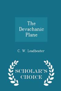 The Devachanic Plane - Scholar's Choice Edition