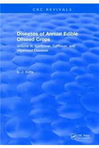 Diseases of Annual Edible Oilseed Crops