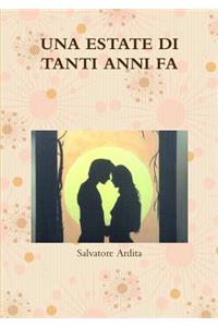 UNA Estate Di Tanti Anni Fa