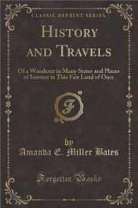 History and Travels