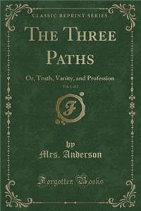 The Three Paths, Vol. 1 of 2
