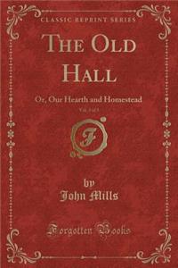 The Old Hall, Vol. 3 of 3