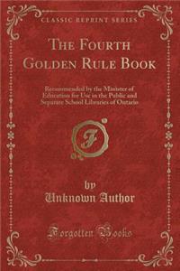 The Fourth Golden Rule Book
