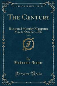 The Century, Vol. 26