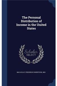 The Personal Distribution of Income in the United States