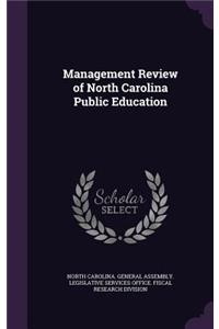 Management Review of North Carolina Public Education