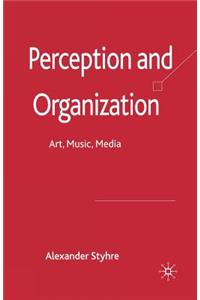 Perception and Organization