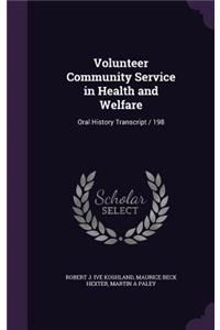 Volunteer Community Service in Health and Welfare