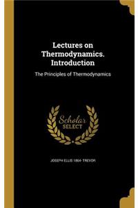 Lectures on Thermodynamics. Introduction
