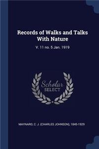 Records of Walks and Talks With Nature