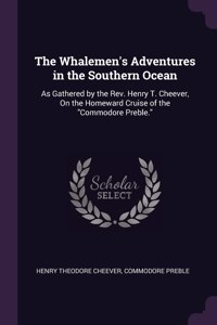 The Whalemen's Adventures in the Southern Ocean