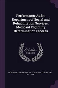 Performance Audit, Department of Social and Rehabilitation Services, Medicaid Eligibility Determination Process