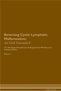 Reversing Cystic Lymphatic Malformation