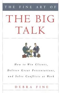 Fine Art of the Big Talk
