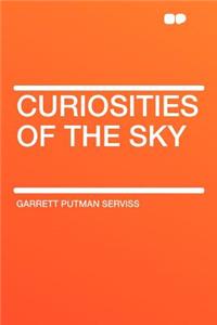 Curiosities of the Sky
